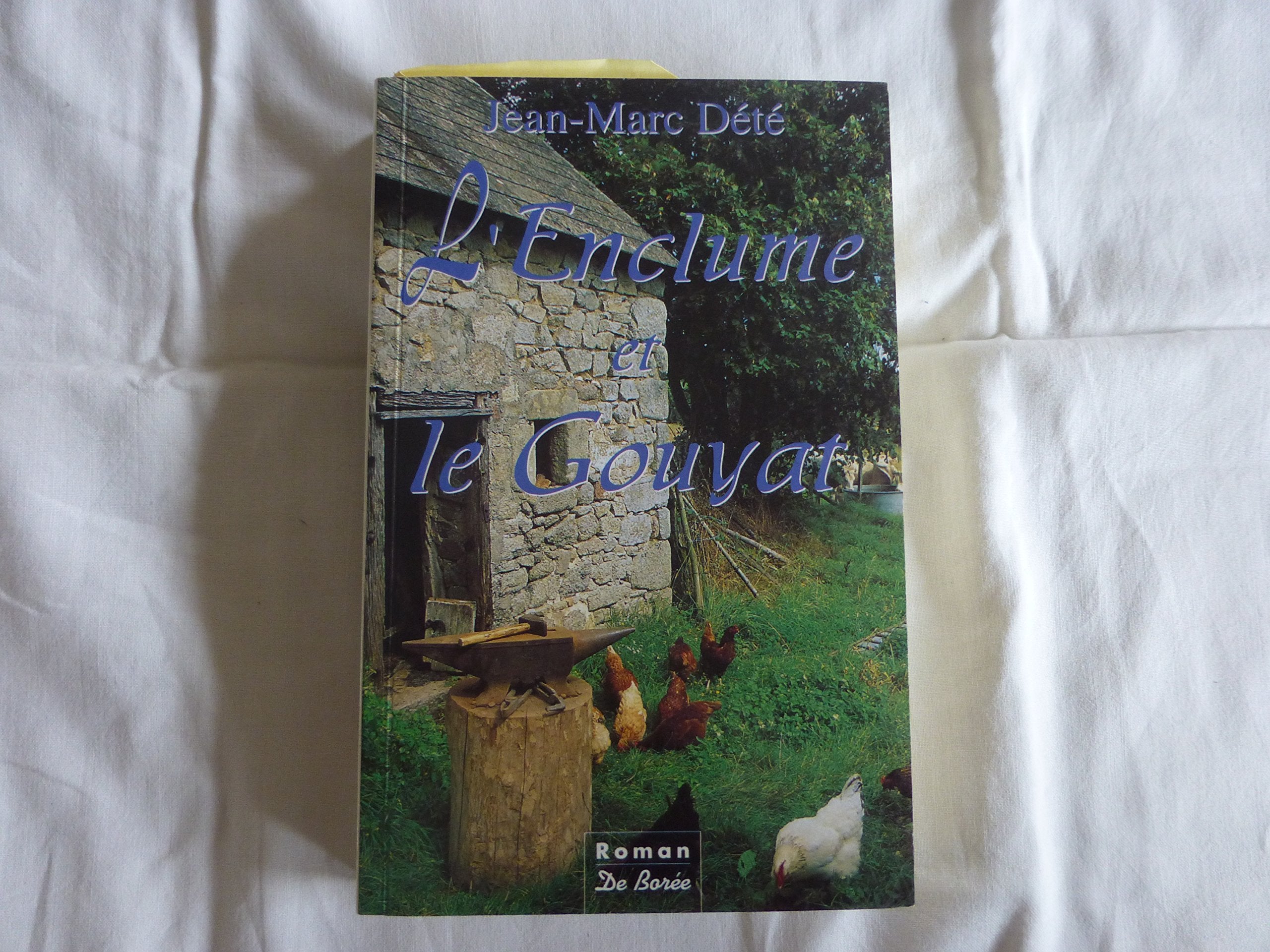 L'Enclume Et Le Gouyat book