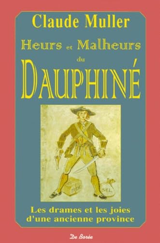 Heurs et Malheurs du Dauphiné Books