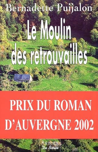 Le Moulin Des Retrouvailles book