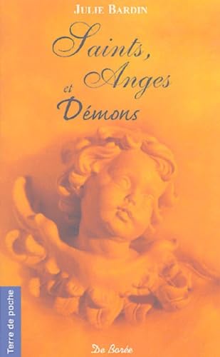 Saints, Anges et Démons: D'hier et d'aujourd'hui book