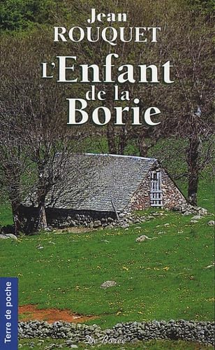 L'Enfant de la Borie: Une enfance aveyronnaise book