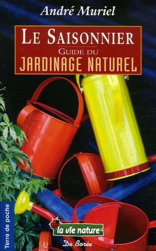 Le Saisonnier : Guide du jardinage naturel Books