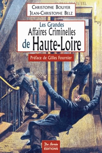 Les grandes affaires criminelles de Haute-Loire book