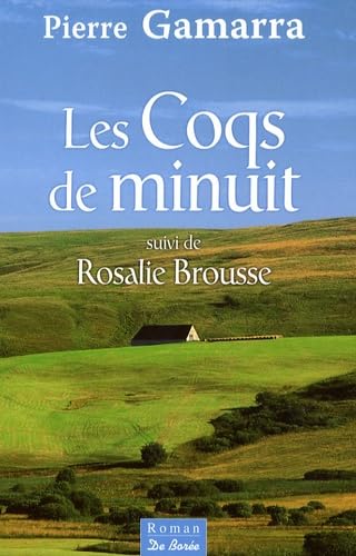 Les Coqs de minuit suivi de Rosalie Brousse book