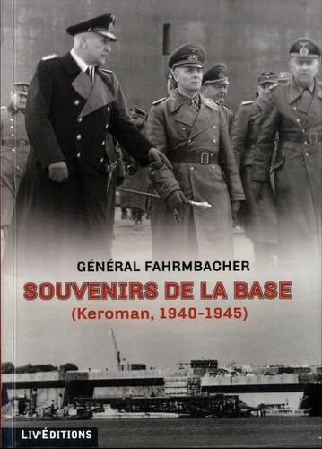 Souvenirs de la base: Keroman, 1940-1945 book