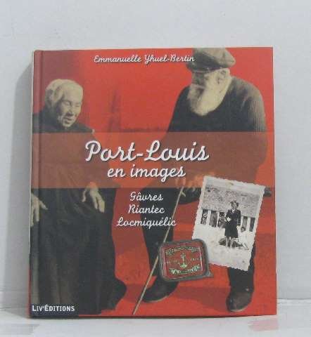 Port-Louis en images - Gâvres Riantec Locmiquélic Books