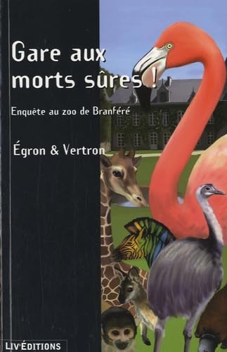 Gare au morts sûres !: Enquête au zoo de Branféré book