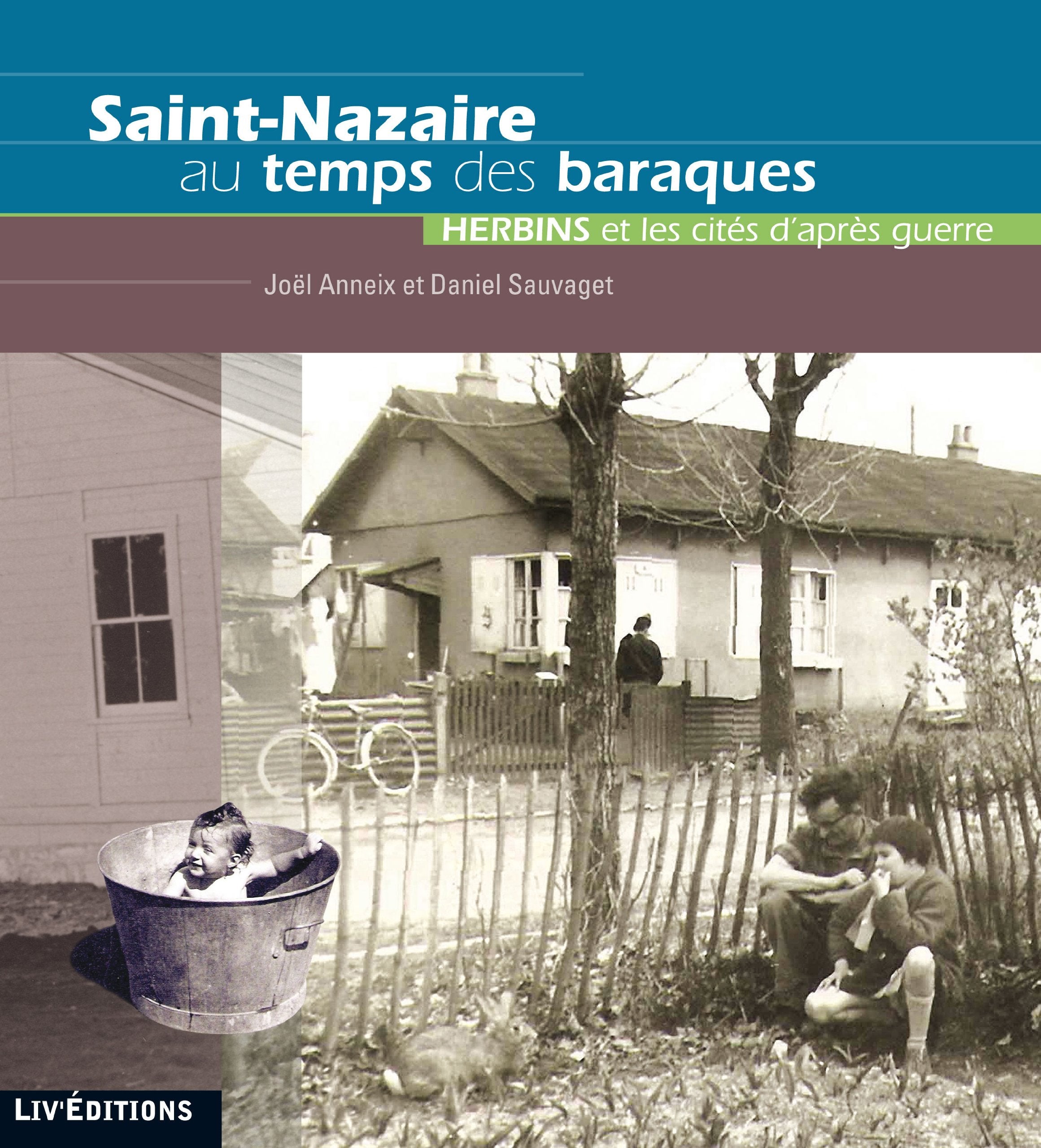 Saint-Nazaire au temps des baraques Books