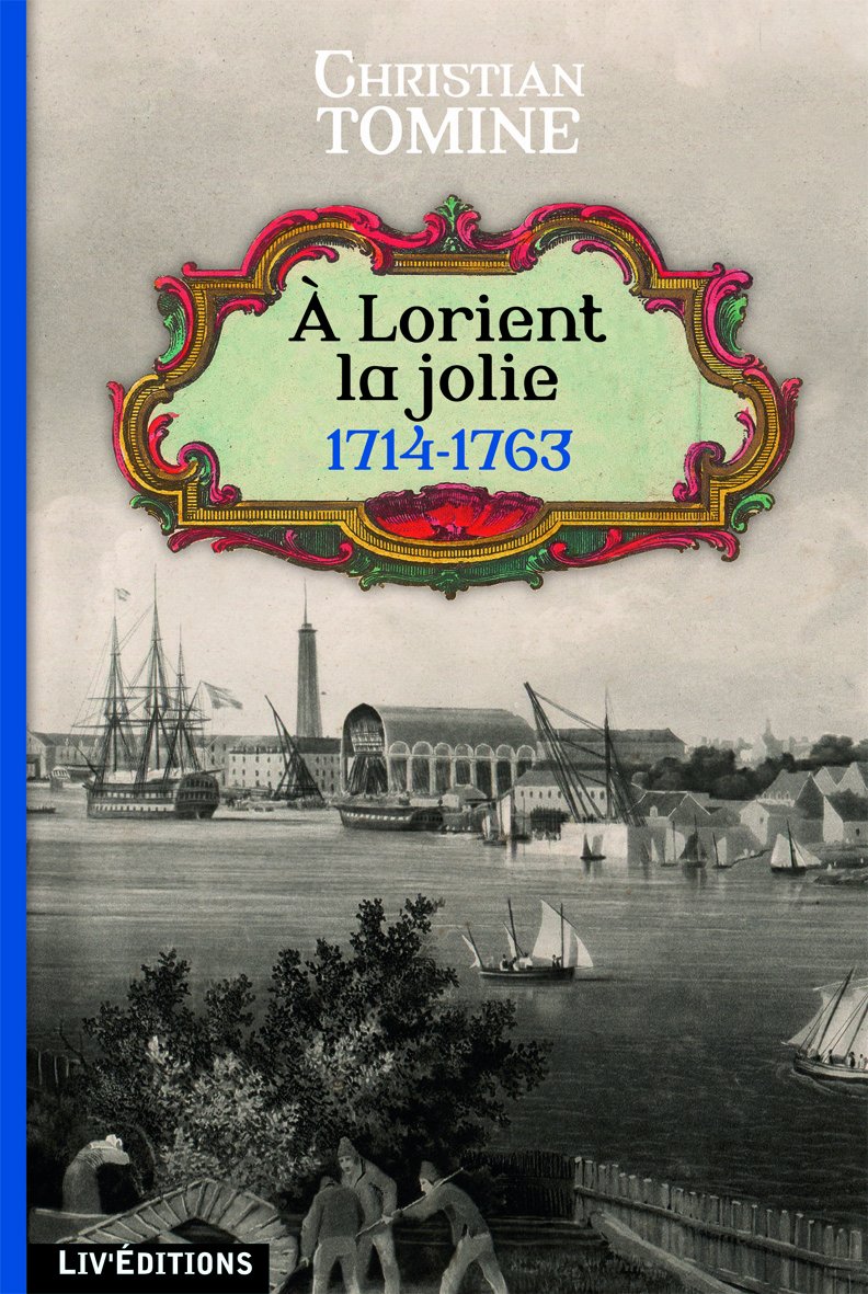 À Lorient la jolie (1714-1763) book