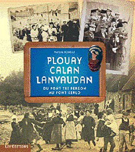 Plouay, Calan, Lanvaudan du pont Tri Person au pont Kerlo Books