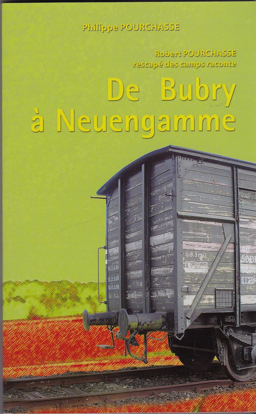 DE DUBRY A NEUENGAMME ROBERT POURCHASSE RESAPE DES CAMPS RACONTE Books