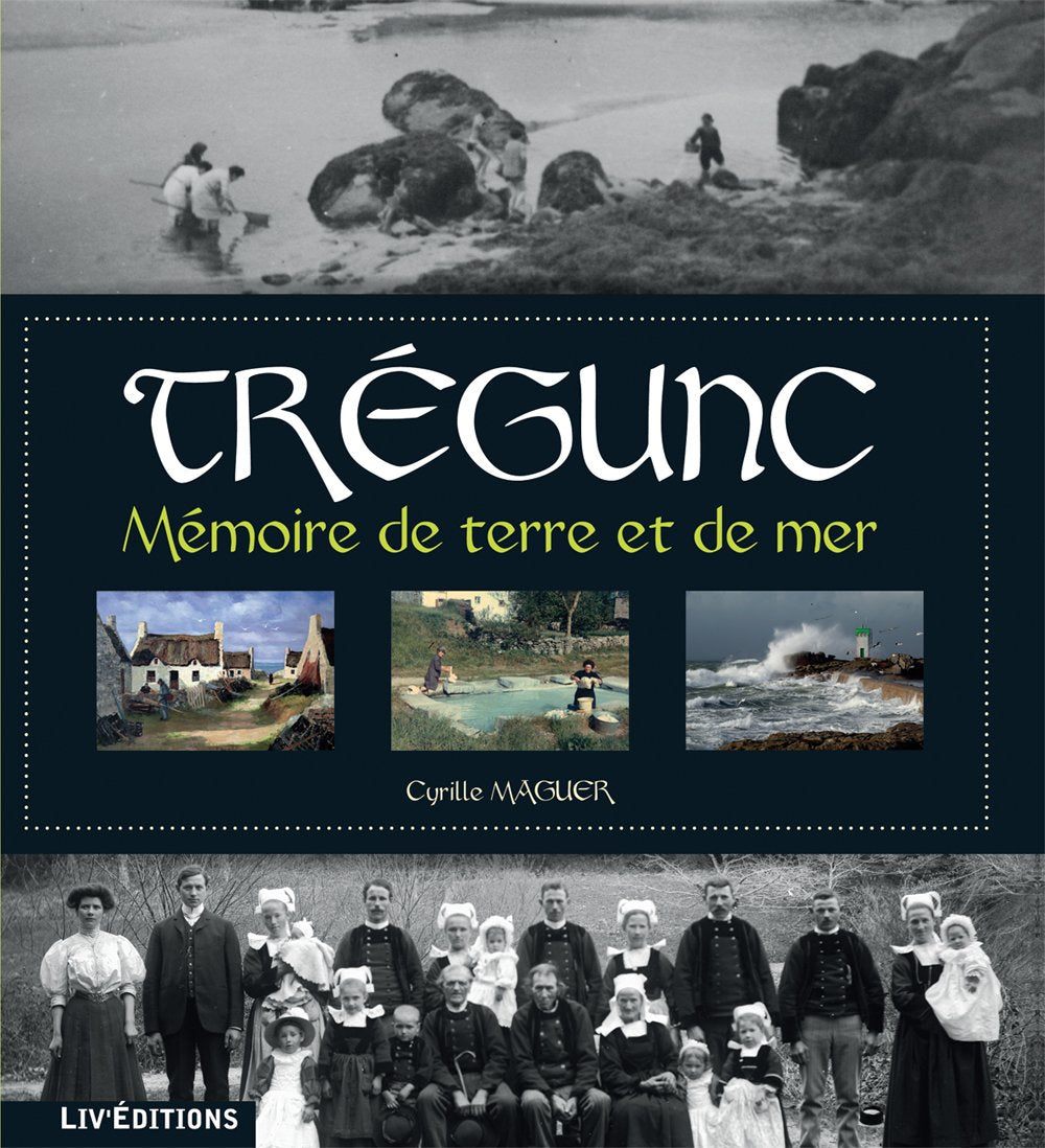 Trégunc, mémoire de terre et de mer book