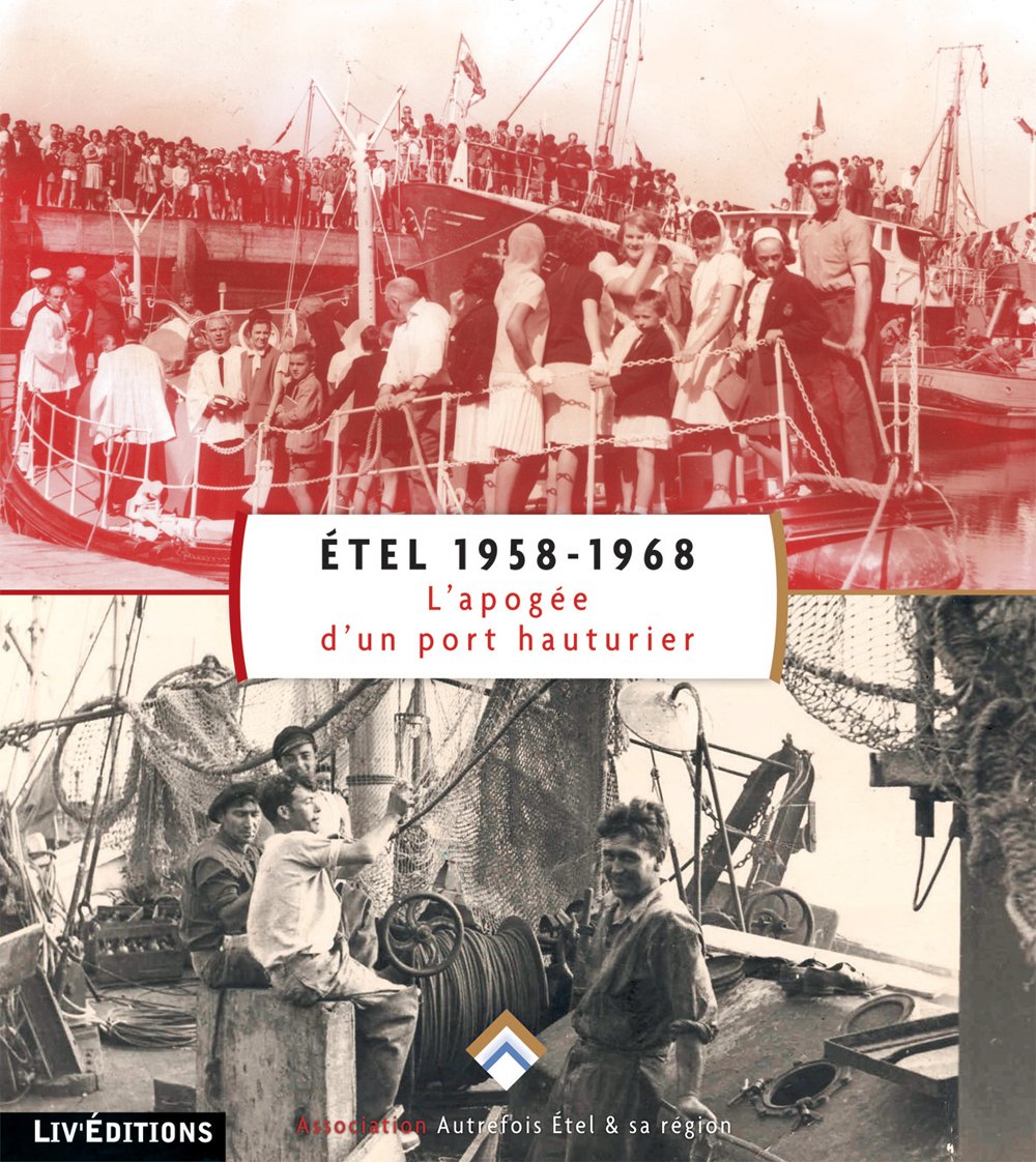 Étel 1958-1968, l'Apogée d'un port hauturier Books
