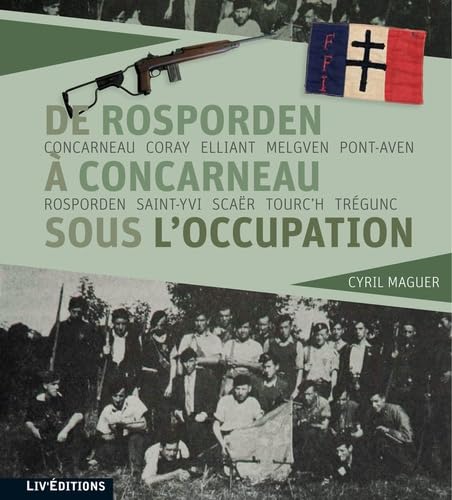 De Rosporden à Concarneau sous l'Occupation Books