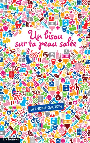 Un bisou sur ta peau salée Books
