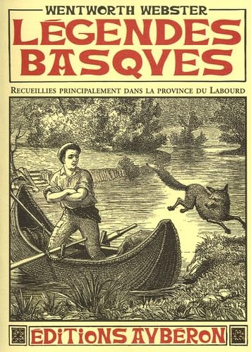 Légendes basques - recueillies principalement dans la province du Labourd Fairy Tales & Legends