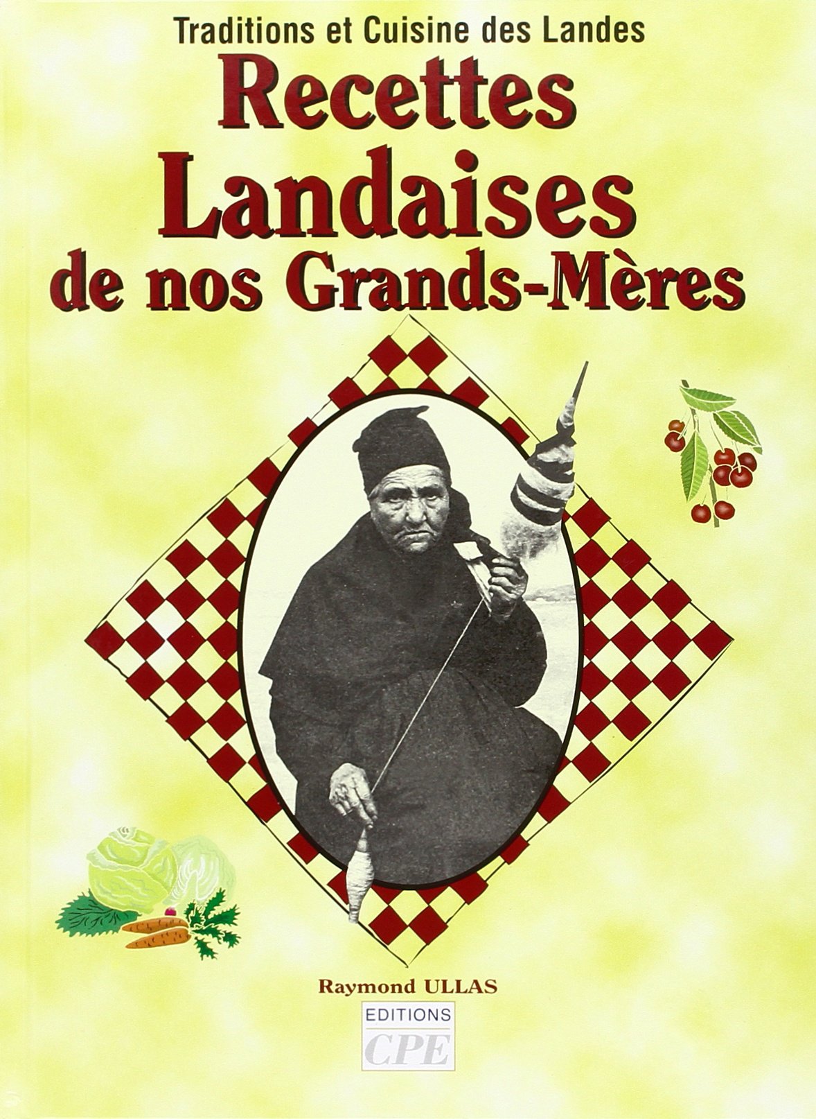 Recettes landaises de nos grands-mères Books
