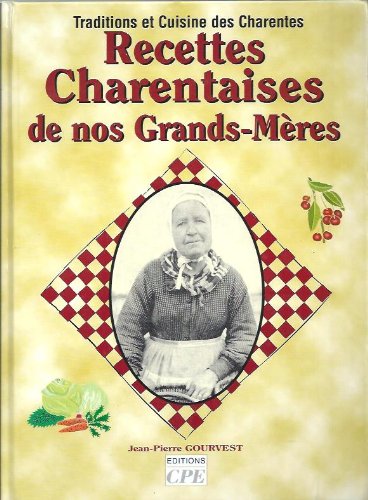 Recettes charentaises de nos grands-mères Books