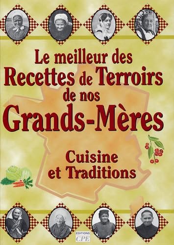 Recettes de Terroirs de nos Grands-Mères book