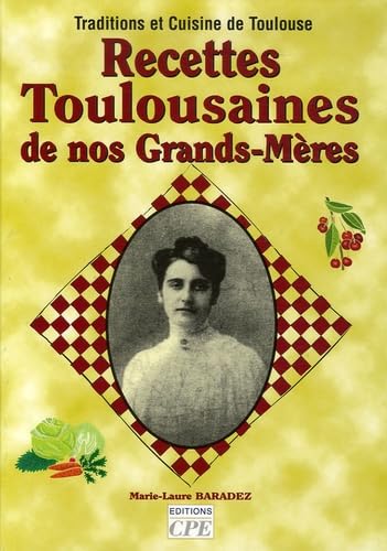 Recettes Toulousaines de nos Grands-Mères Books