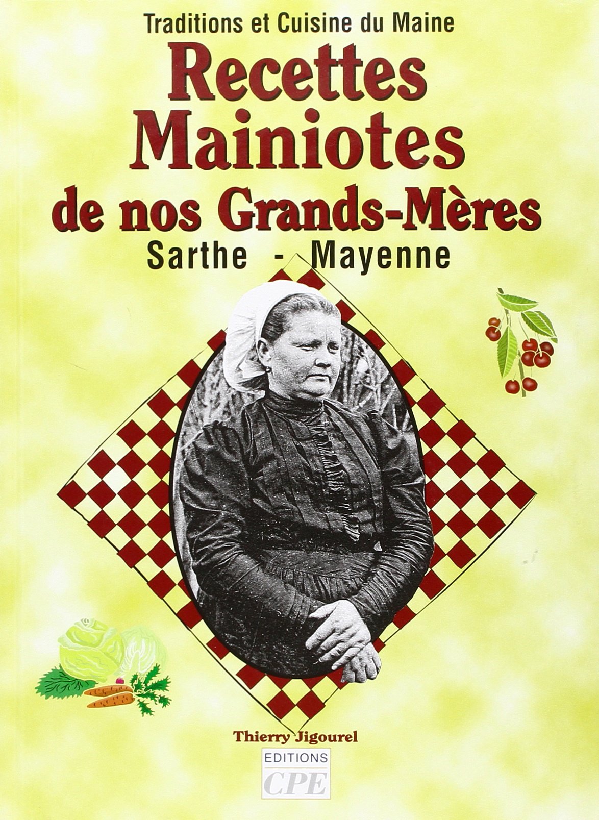 Recettes mainiotes de nos grands-mères book