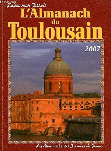 Almanach du Toulousain 2007 (l') Books