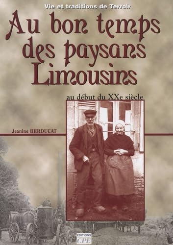 Au bon temps des paysans Limousins book