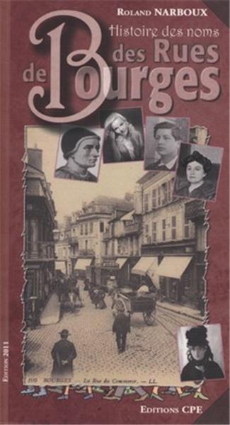 Histoire des noms de rues de Bourges Books