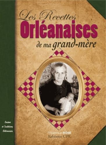 Les recettes orléanaises de ma grand-mère Books