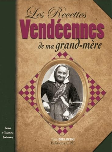 Les Recettes vendéennes de ma grand-mère Books
