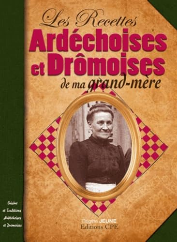 Les Recettes Ardéchoises et Dromoises de ma grand-mère Books