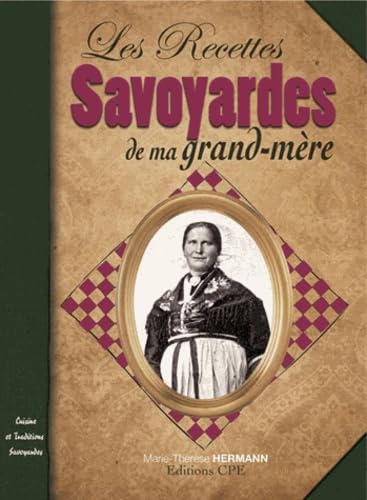 Les Recettes Savoyardes de ma Grand-Mère Books