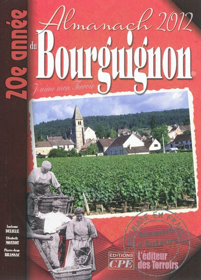 Product Image: L'almanach du Bourguignon 2012 : j'aime mon terroir