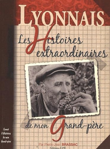 Lyonnais: Les histoires extraordinaires de mon grand-père book