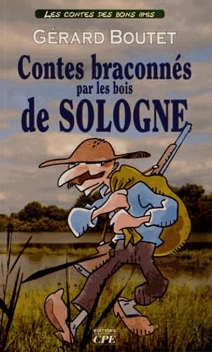 Contes braconnés par les bois de Sologne Books
