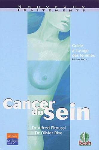 Cancer du sein: Guide à l'usage des femmes book