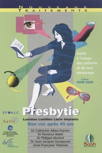 Presbytie: Guide à l'usage des patients et de leur entourage Medicine
