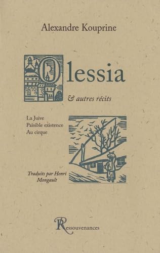 Olessia: Suivi de La Juive ; Paisible existence ; Au cirque book