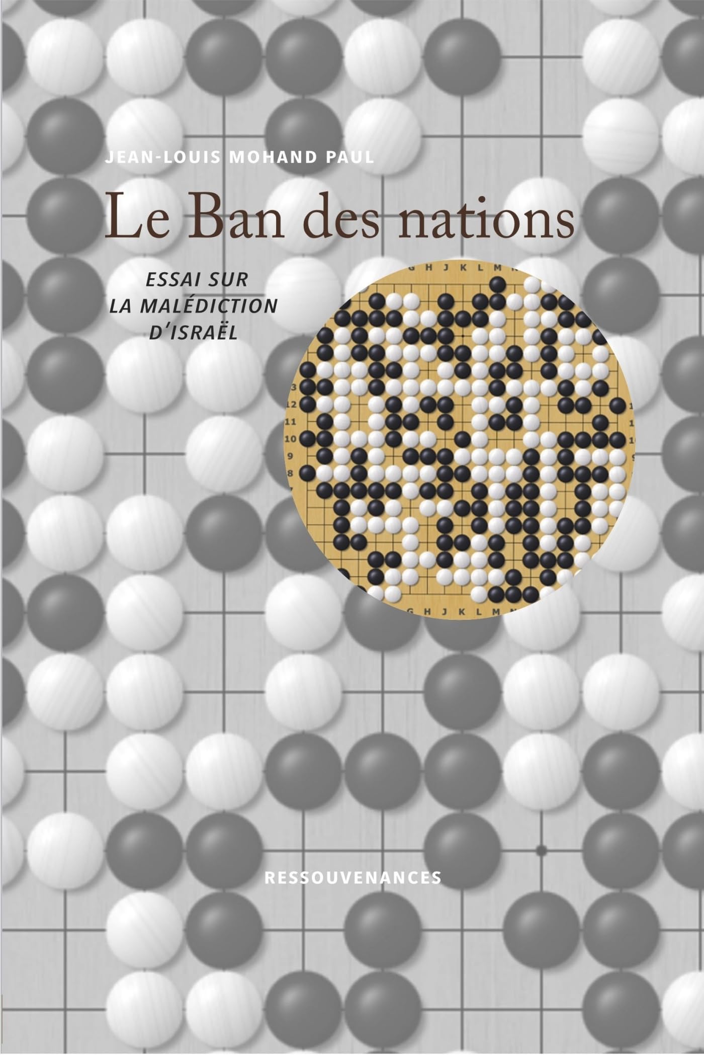 LE BAN DES NATIONS: Essai sur la malédiction d'Israel book