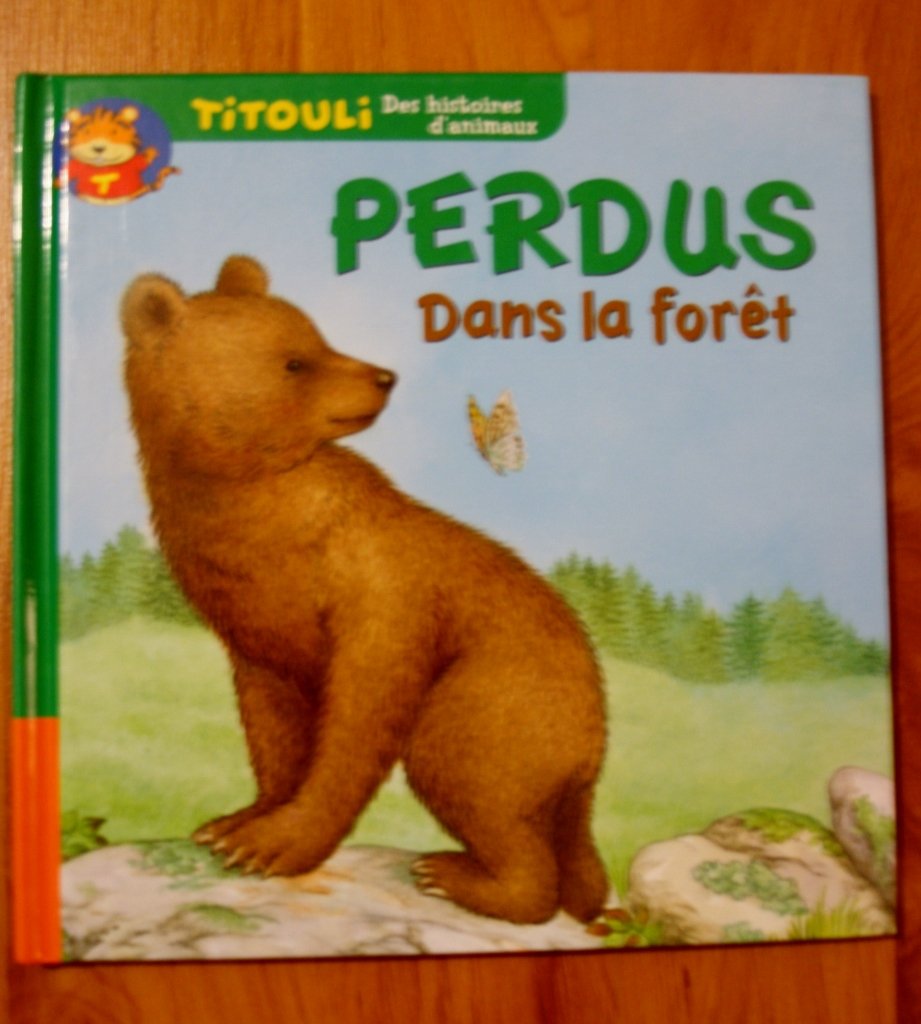 Le petit ours / Perdus dans la forêt (Titouli) Books
