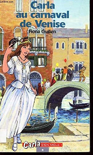 Carla au carnaval de Venise (Carla s'en mêle !.) Books