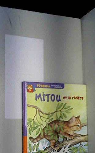 Le petit chat Mitou et la rivière (Titouli) book