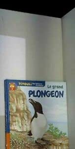 Le petit pingouin Le grand plongeon (Titouli) Books
