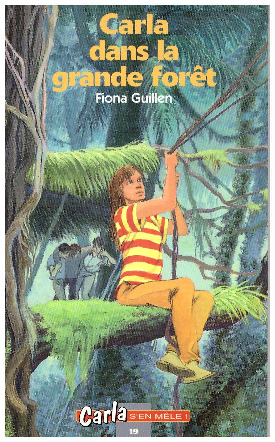 Carla dans la grande forêt (Carla s'en mêle !.) book