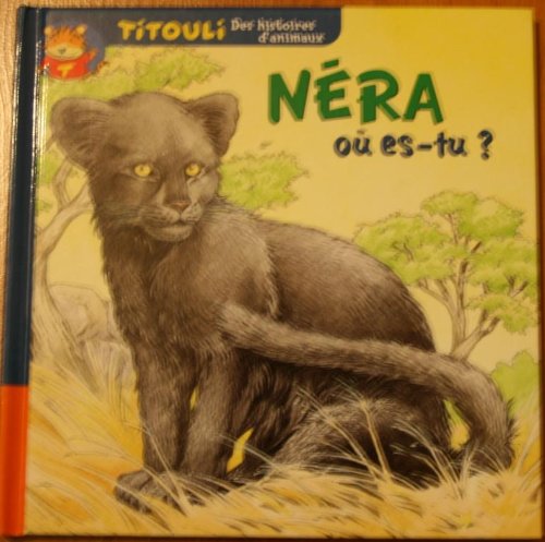 La petite panthère Néra, où es-tu ? (Titouli) book