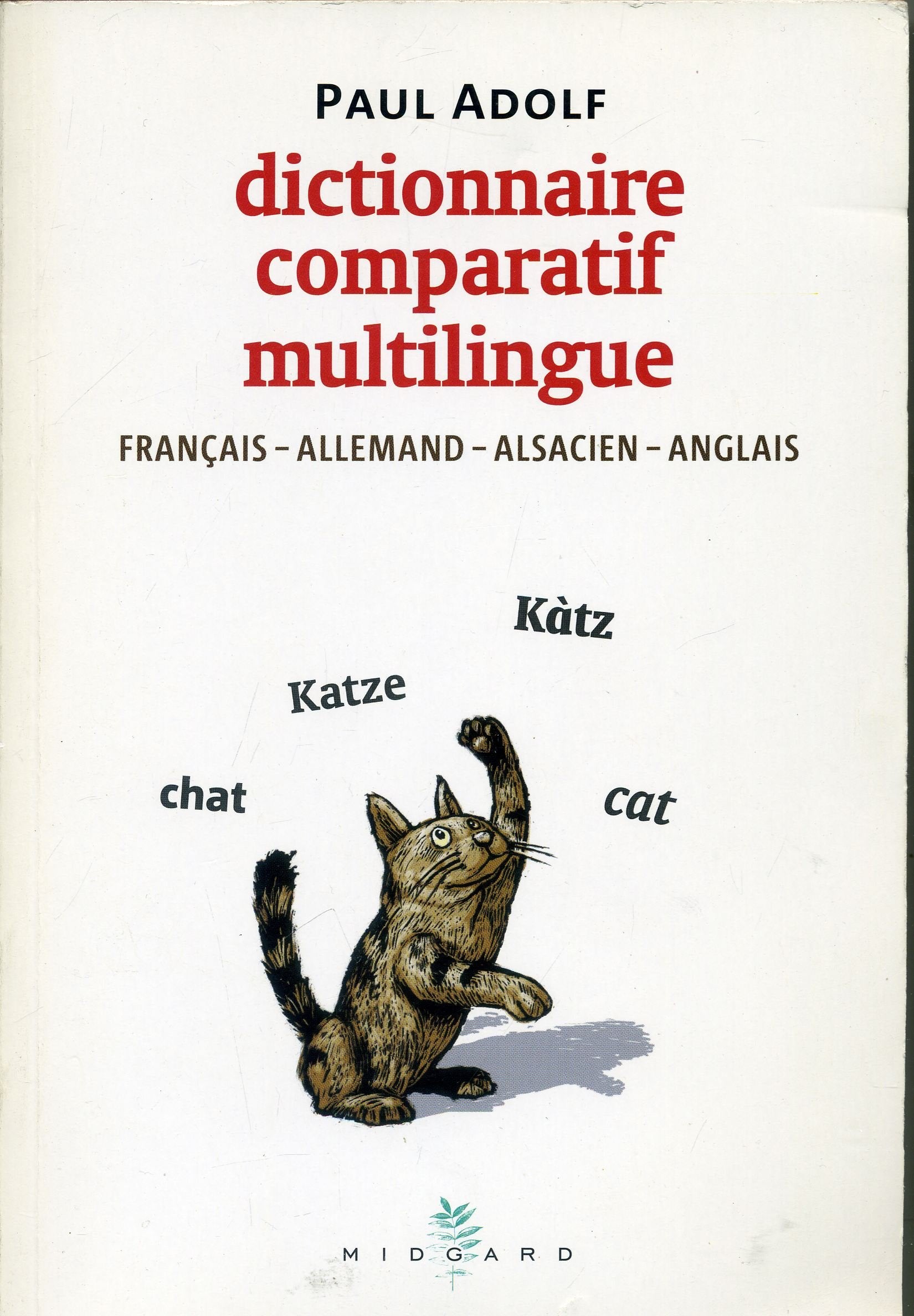 Dictionnaire comparatif multilingue français-allemand-alsacien-anglais Books