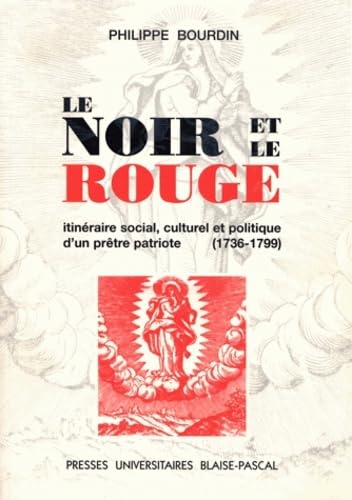 Le noir et le rouge. itineraire social, culturel et politique d'un prêtre patriote, 1736-1799. Books