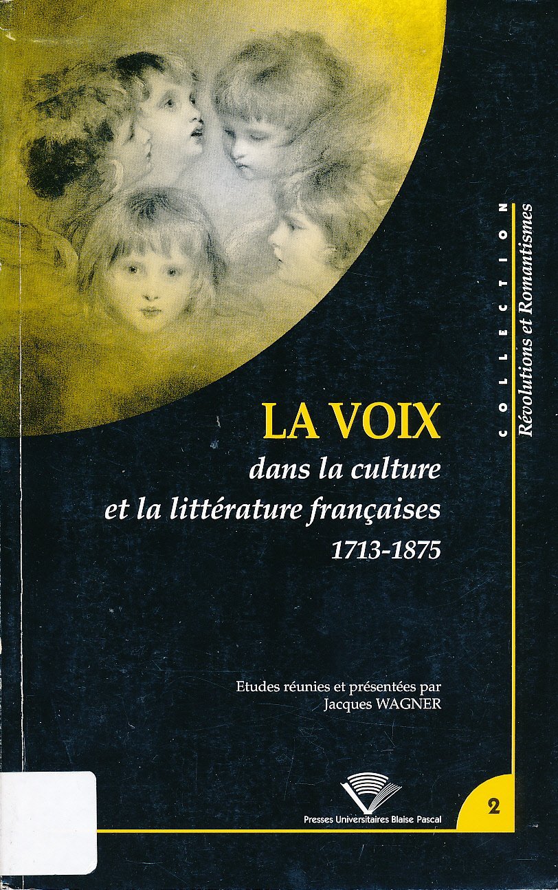 La voix dans la culture et la litterature françaises (1713-1875) Contemporary literature