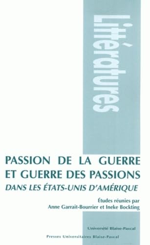 Passion de la guerre et guerre des passions dans les Etats-Unis d'Amérique book