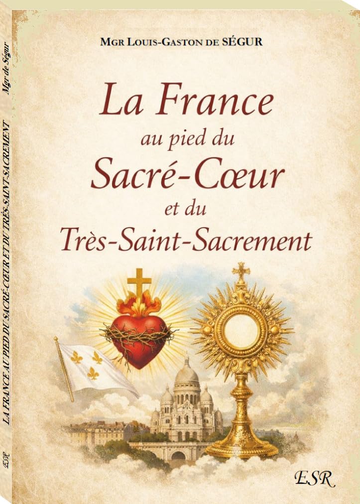 La France au pied du Sacré-Cœur et du Très Saint Sacrement Books